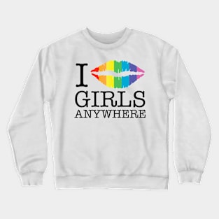 i kiss girls anywhere rainbow lips Crewneck Sweatshirt